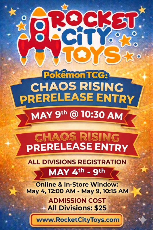 Pokémon TCG: Chaos Rising Prerelease Entry May 9th @ 10:30am